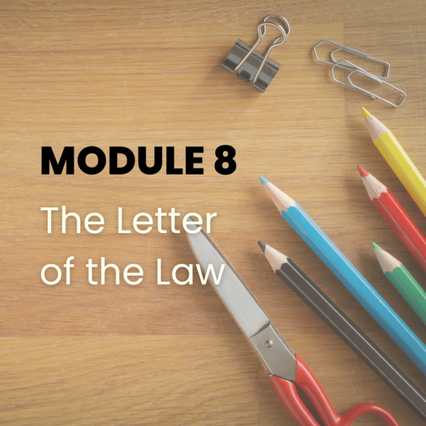 The Letter of the Law - Module 8